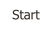 Start