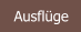 Ausfl�ge