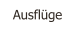 Ausfl�ge