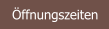�ffnungszeiten