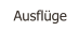 Ausfl�ge